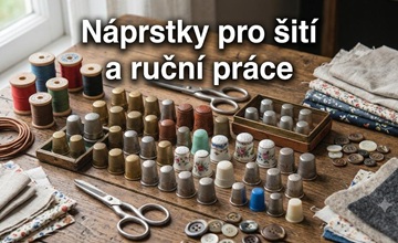 Náprstky pro šití a ruční práce